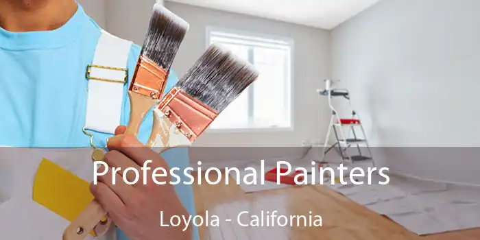 Professional Painters Loyola - California