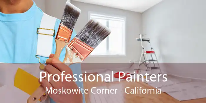 Professional Painters Moskowite Corner - California
