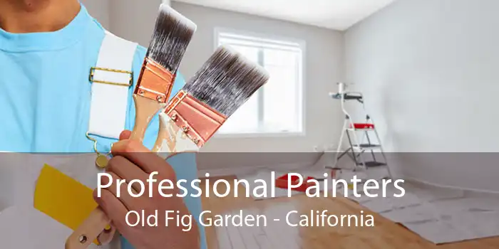 Professional Painters Old Fig Garden - California