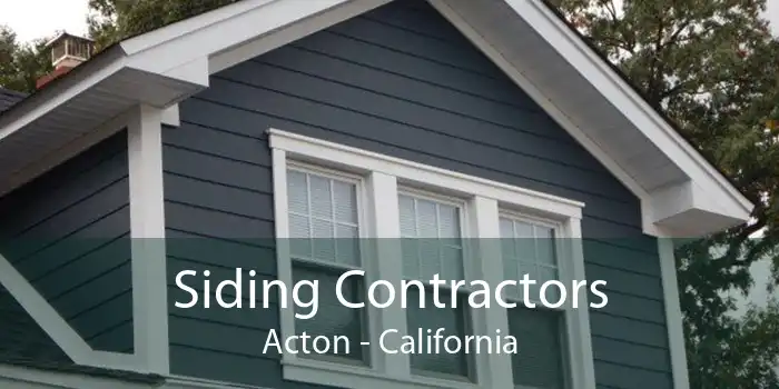 Siding Contractors Acton - California