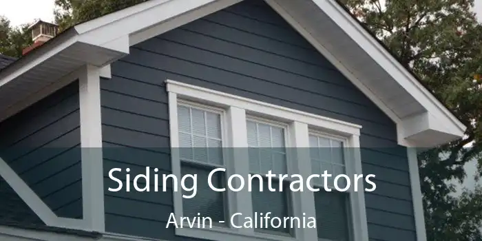 Siding Contractors Arvin - California