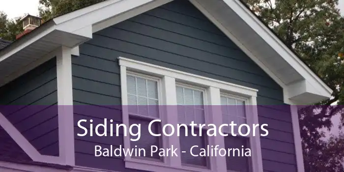 Siding Contractors Baldwin Park - California