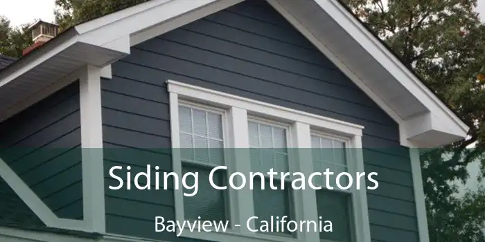 Siding Contractors Bayview - California