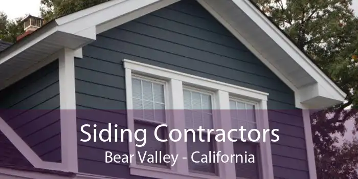 Siding Contractors Bear Valley - California