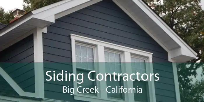 Siding Contractors Big Creek - California