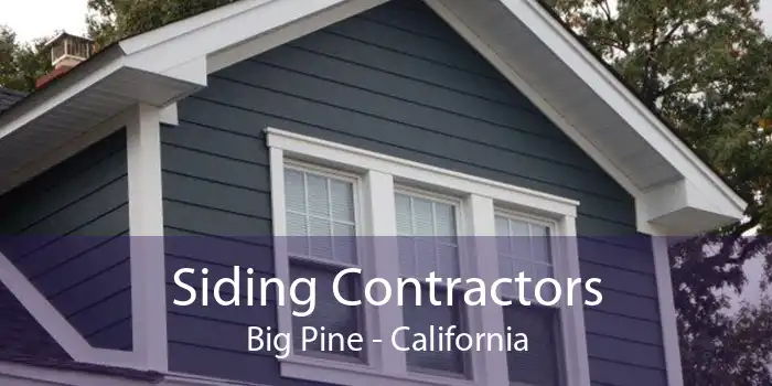 Siding Contractors Big Pine - California