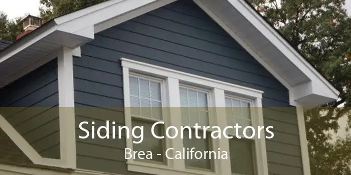 Siding Contractors Brea - California