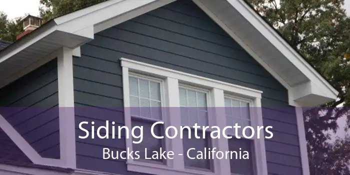 Siding Contractors Bucks Lake - California