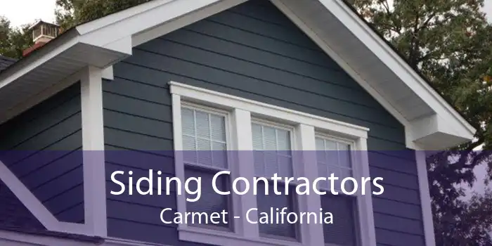 Siding Contractors Carmet - California