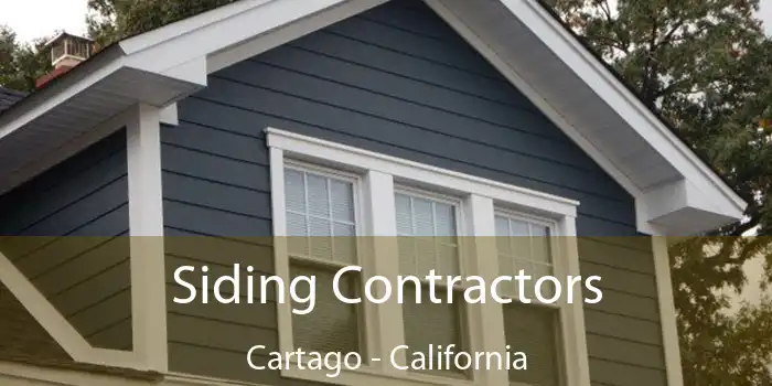 Siding Contractors Cartago - California