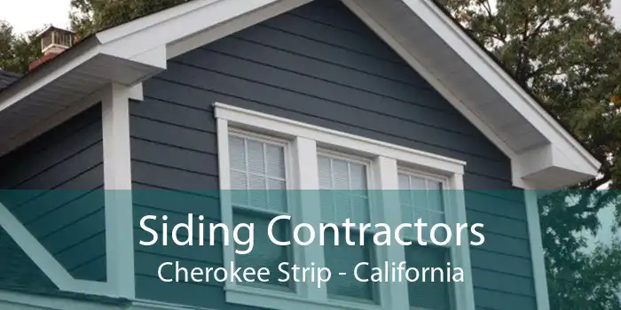 Siding Contractors Cherokee Strip - California