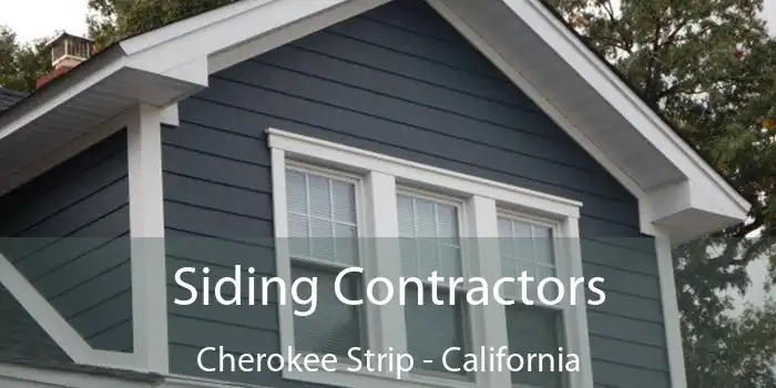 Siding Contractors Cherokee Strip - California