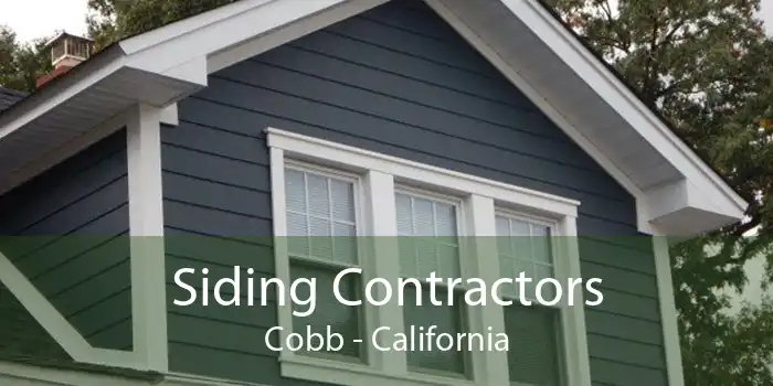 Siding Contractors Cobb - California