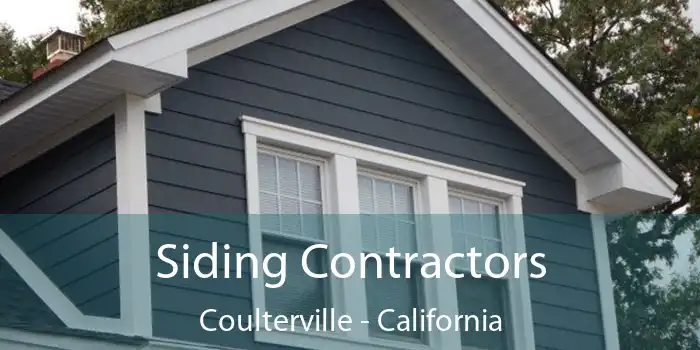 Siding Contractors Coulterville - California