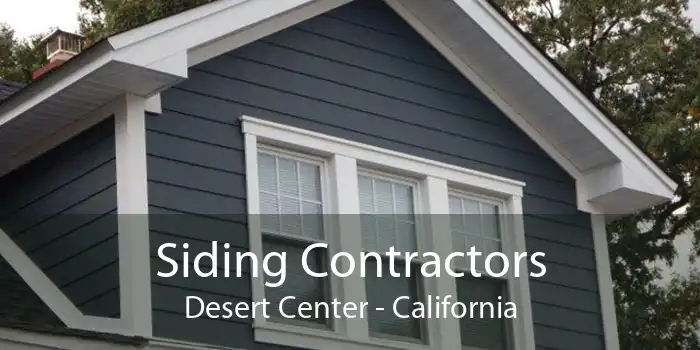 Siding Contractors Desert Center - California