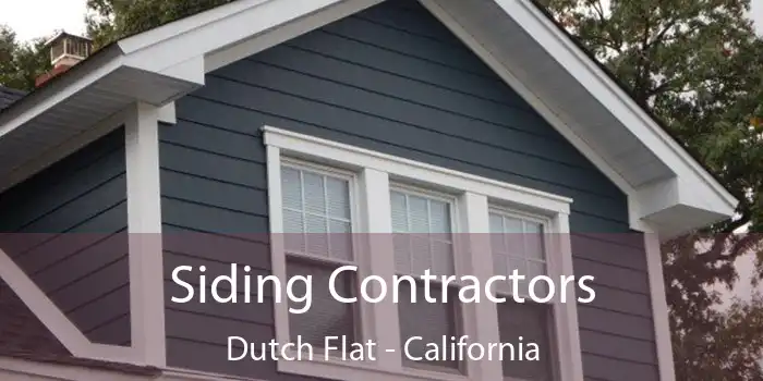 Siding Contractors Dutch Flat - California