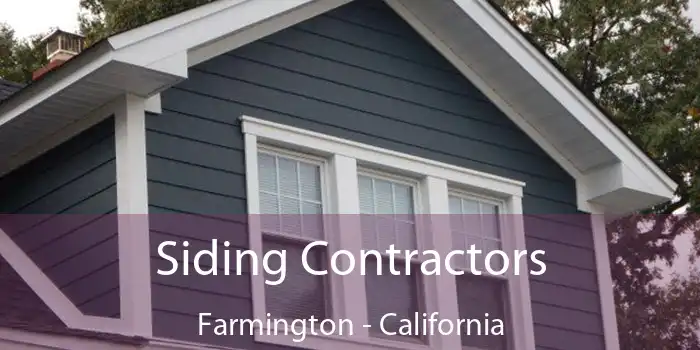 Siding Contractors Farmington - California