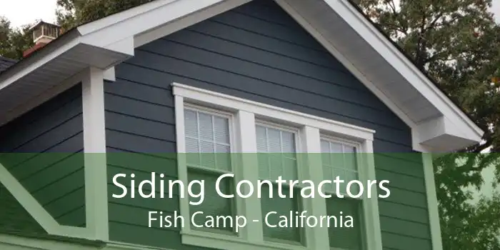 Siding Contractors Fish Camp - California