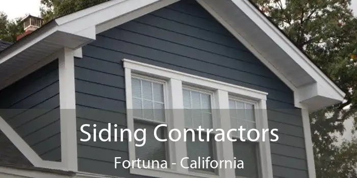 Siding Contractors Fortuna - California
