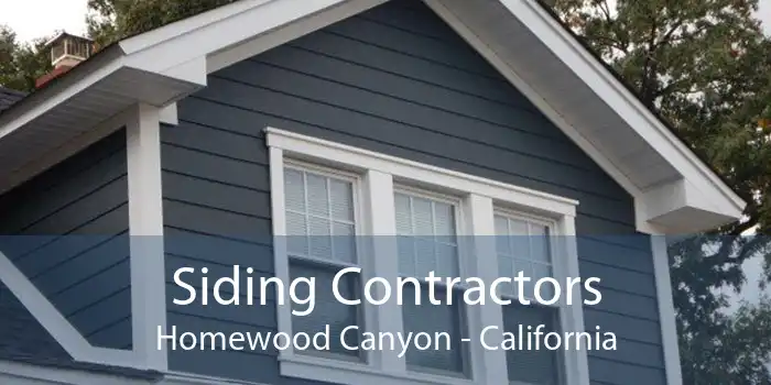 Siding Contractors Homewood Canyon - California