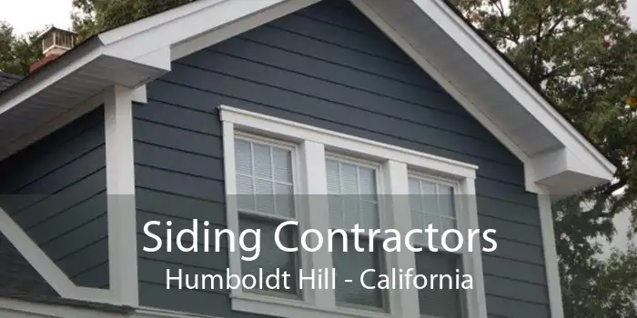 Siding Contractors Humboldt Hill - California