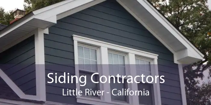 Siding Contractors Little River - California