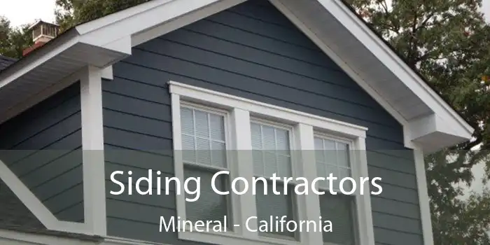 Siding Contractors Mineral - California