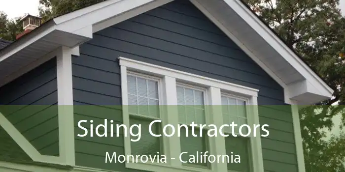 Siding Contractors Monrovia - California