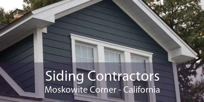 Siding Contractors Moskowite Corner - California
