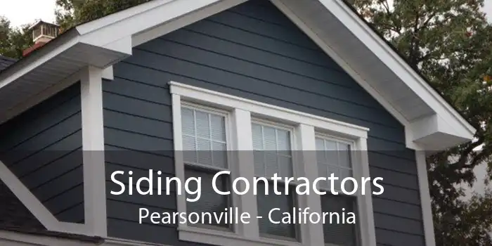 Siding Contractors Pearsonville - California