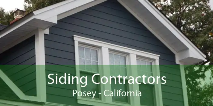 Siding Contractors Posey - California