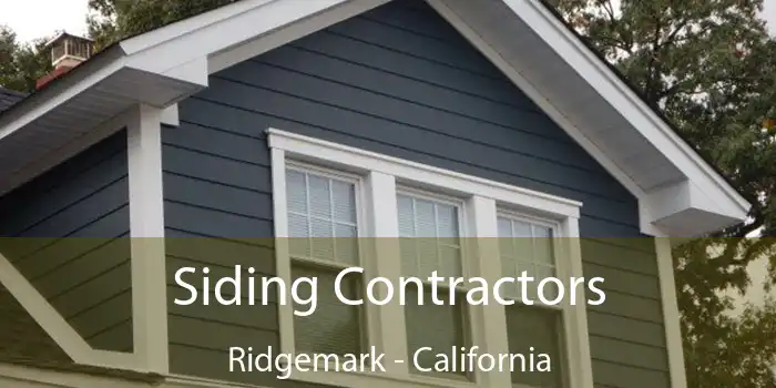 Siding Contractors Ridgemark - California
