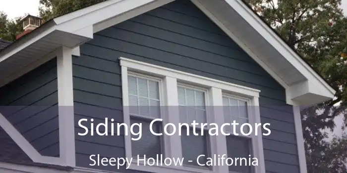 Siding Contractors Sleepy Hollow - California