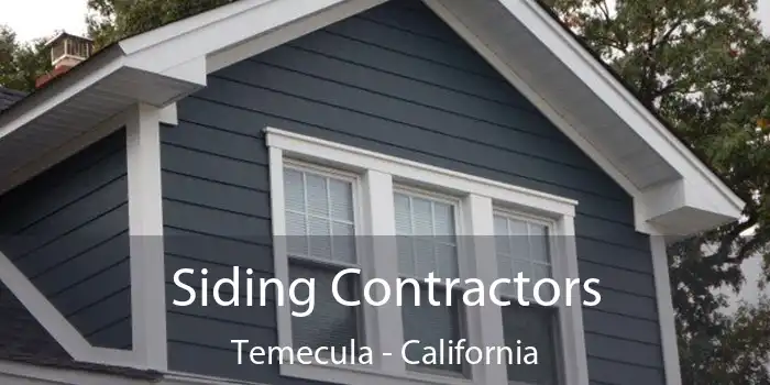 Siding Contractors Temecula - California