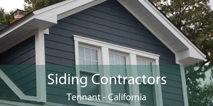 Siding Contractors Tennant - California