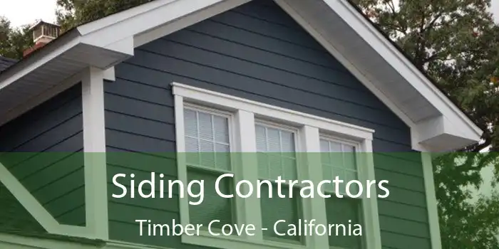 Siding Contractors Timber Cove - California