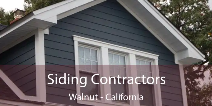 Siding Contractors Walnut - California