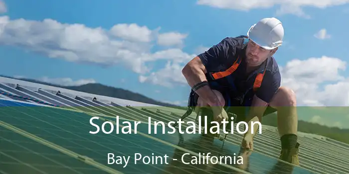 Solar Installation Bay Point - California