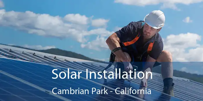 Solar Installation Cambrian Park - California