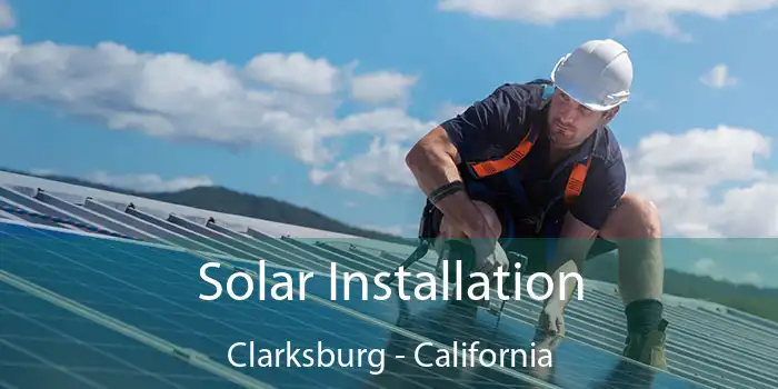 Solar Installation Clarksburg - California