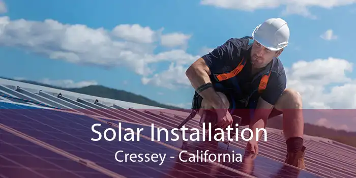 Solar Installation Cressey - California