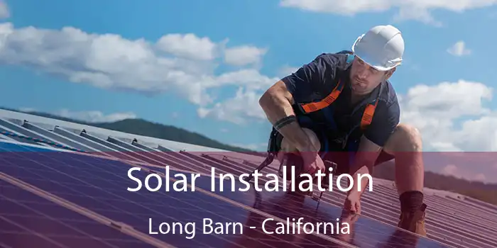 Solar Installation Long Barn - California