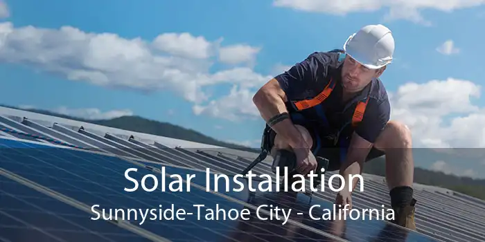 Solar Installation Sunnyside-Tahoe City - California