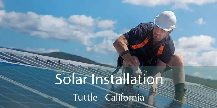 Solar Installation Tuttle - California