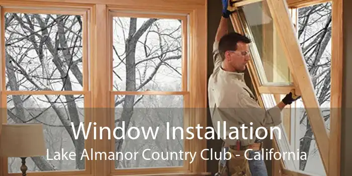 Window Installation Lake Almanor Country Club - California
